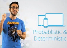 probabilistic and deterministic